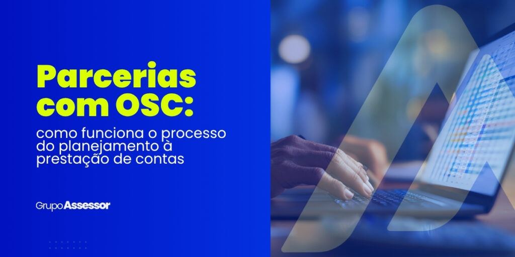 Parcerias com OSC: como funciona o processo do planejamento à prestação de contas 9 parcerias com osc