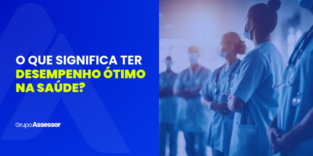 O que significa ter desempenho OTIMO na saude