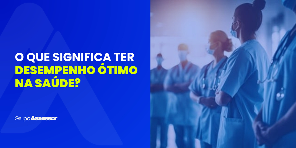 O que significa ter desempenho OTIMO na saude